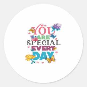 you are special everyday classic round sticker