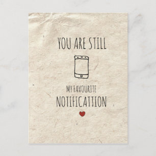 You are still my favourite notification postcard