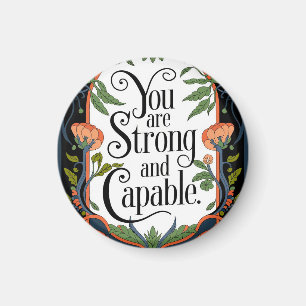 You Are Strong and Capable Inspirational Quote  Magnet