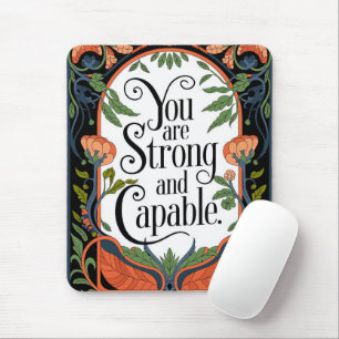 You Are Strong and Capable Inspirational Quote Mouse Pad