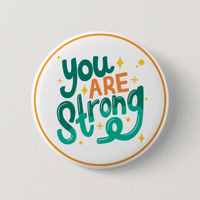 You Are Strong Encouragement Affirmation 6 Cm Round Badge (Front)