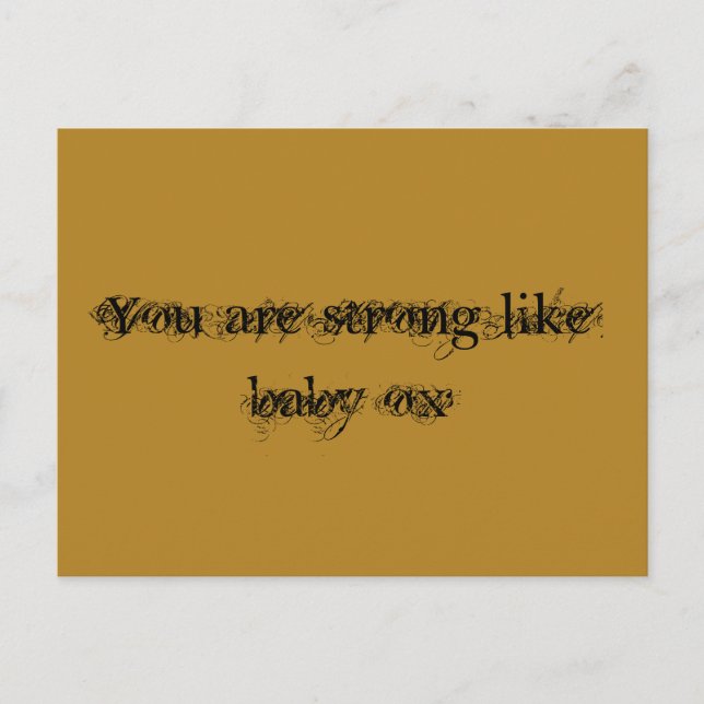 You are strong like baby ox,Orphan Black quote Postcard (Front)