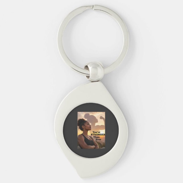 You Are Stronger Than Ever Key Ring (Front)