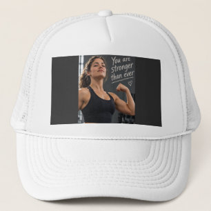 You Are Stronger Than Ever Trucker Hat