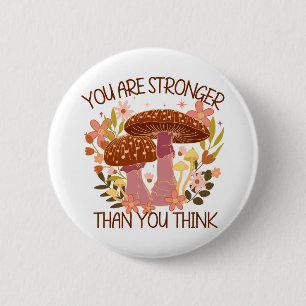 You Are Stronger Than You Think 6 Cm Round Badge