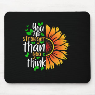 You Are Stronger Than You Think Mental Health Awar Mouse Pad