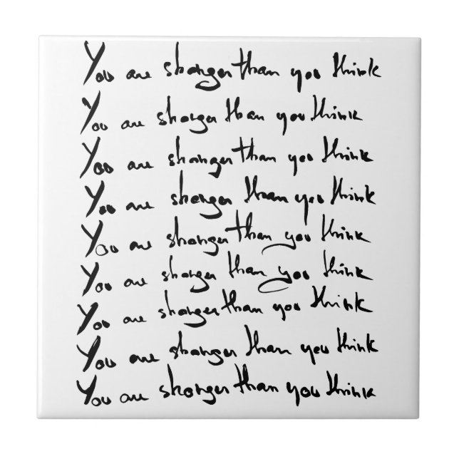 You are STRONGER than you think! quote Tile (Front)