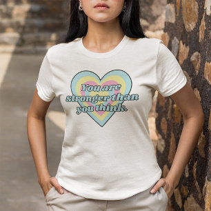 You Are Stronger Than You Think Retro Positivity T-Shirt