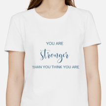 You Are Stronger Than You Think You Are