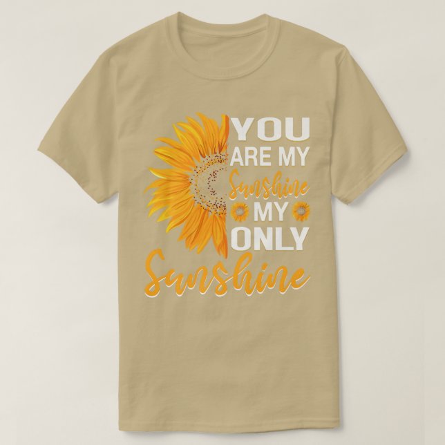 you are sunshine my only sunshine Sunflower Premiu T-Shirt (Design Front)