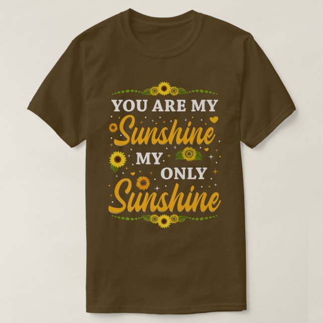 you are sunshine my only sunshine Sunflower Premiu T-Shirt (Design Front)