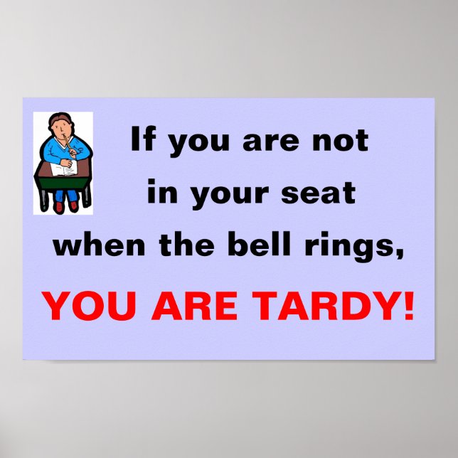 You are tardy! poster (Front)