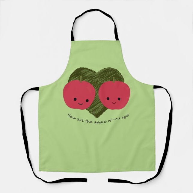 You are the Apple of my Eye Apron (Front)