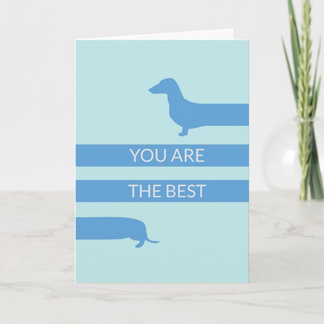 You are the best funny dachshund thank you card (Front)