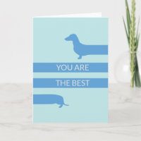 You are the best funny dachshund