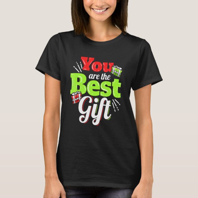 You Are the Best Git For A Merry Christmas T-Shirt (Front)