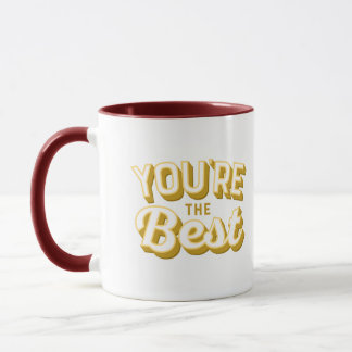 you are the best mug and cup