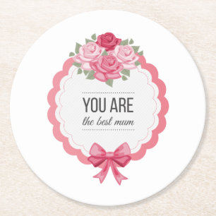 You Are The Best Mum Mother's Day   Coaster