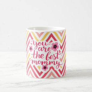 You are the best mummy Mothers Day Coffee Mug
