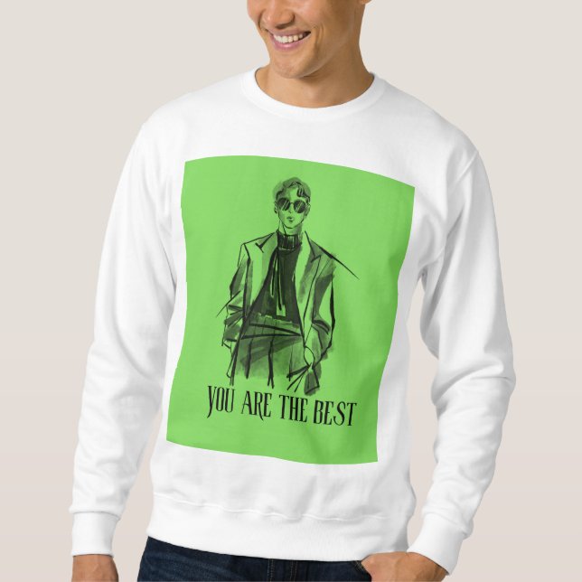YOU ARE THE BEST  SWEATSHIRT (Front)