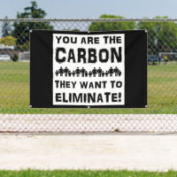 You are the carbon they want to eliminate!