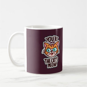 You are the cat's meow coffee mug