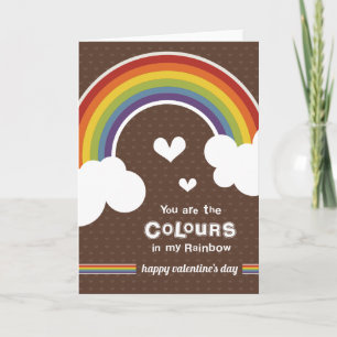 You are the Colours in my Rainbow Valentine's day Holiday Card
