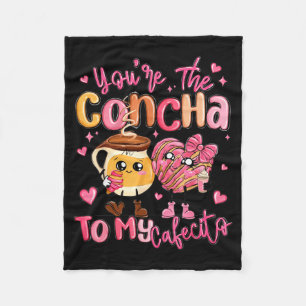 You Are The Concha To My Cafecito Funny Mexican Va Fleece Blanket