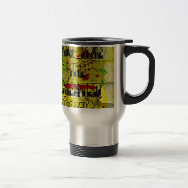 You are the created promise travel mug (Right)