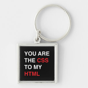 You Are the CSS to My HTML Key Ring