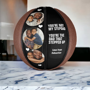 You are the dad that stepped up Fathers Day Mini Basketball