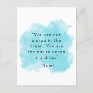 You are the entire ocean in a drop - Rumi Quote Postcard