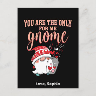 You are the only for me gnome Valentine Holiday Postcard
