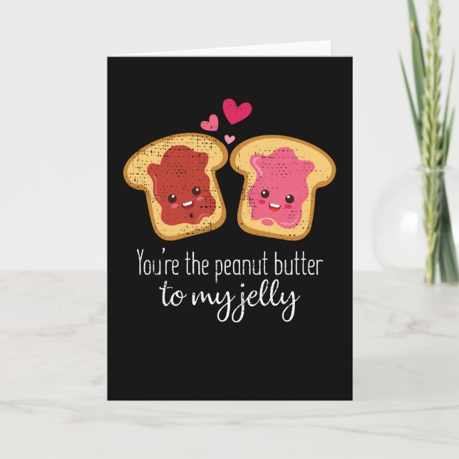You Are The Peanut Butter To My Jelly Cute Kawaii Card (Front)