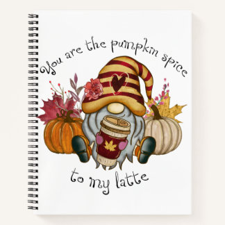 You are the pumpkin spice to my latte notebook