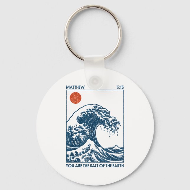 You Are The Salt Of The Earth  Key Ring (Front)
