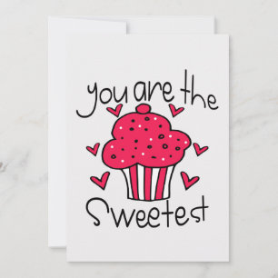 you are the sweetest valentines day card