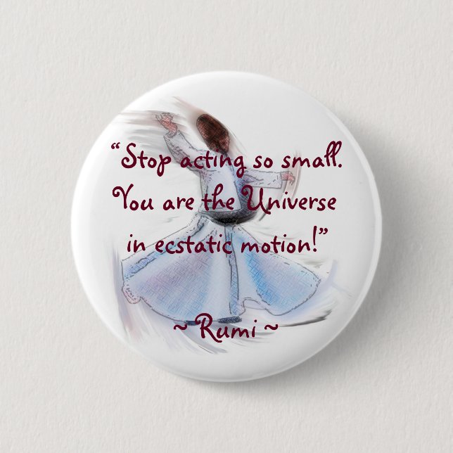 You Are The Universe! The Poetic Wisdom of RUMI 6 Cm Round Badge (Front)