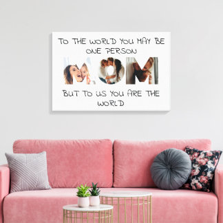You Are the World – Custom Photo MOM Canvas Print