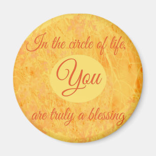 You Are Truly a Blessing Round Magnet