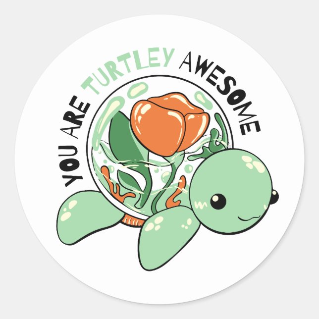 You Are Turtley Awesome Flower Succulent Turtle  Classic Round Sticker (Front)