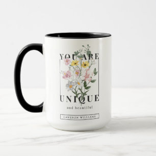 You are Unique Floral Slogan Mug