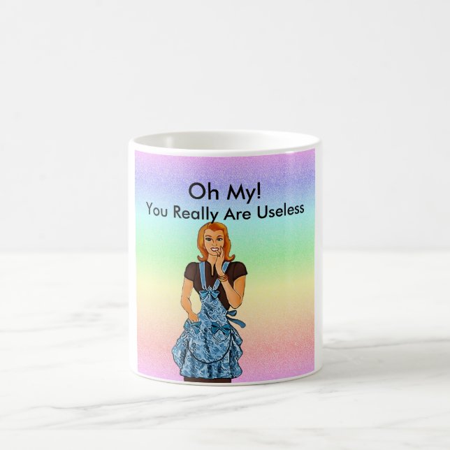 You Are Useless Mug (Center)