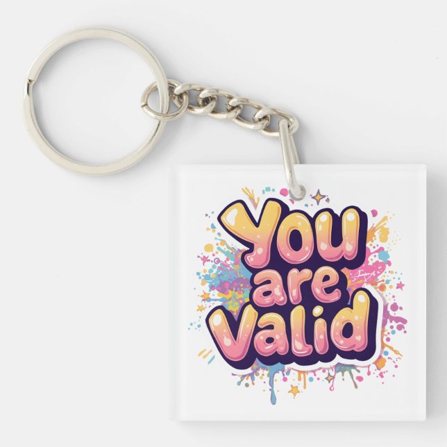 You Are Valid – Colorful Rainbow Affirmation Quote Key Ring (Front)
