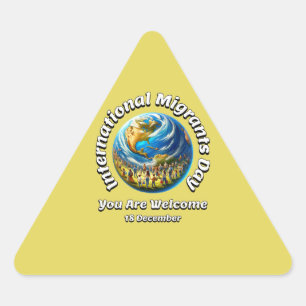 You Are Welcome. International Migrants Day Triangle Sticker