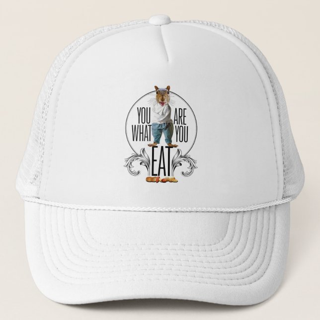 You Are What You Eat - Funny Squirrel Nuts Trucker Hat (Front)