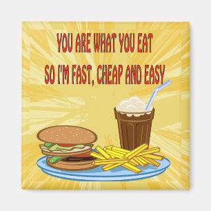 You Are What You Eat Magnet