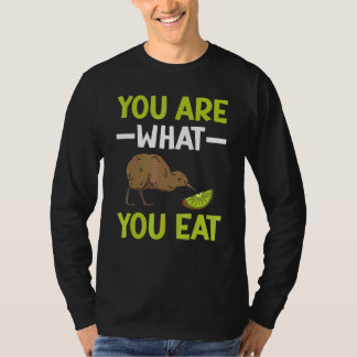 You Are What You Eat New Zealand Kiwi Bird Birdwat T-Shirt