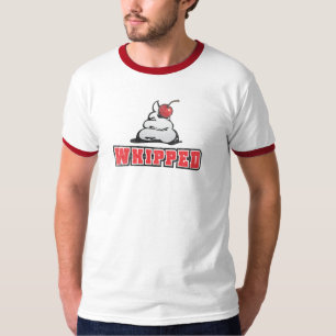 You are Whipped! T-Shirt