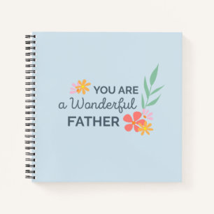 You Are Wonderful Father's Day   Notebook